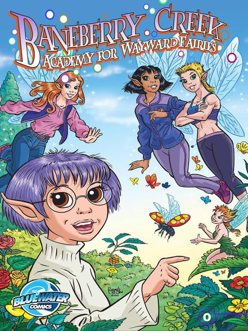Title details for Baneberry Creek: Academy for Wayward Fairies (2011), Issue 0 by CW Cooke - Available